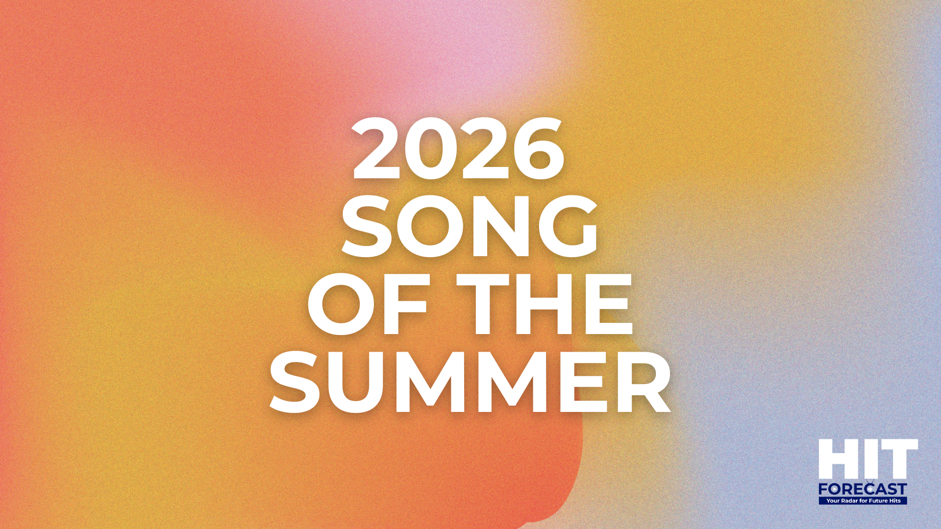 2026 Song of the Summer Forecast: 5 Tracks to Watch